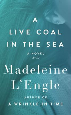 A Live Coal in the Sea 1543629911 Book Cover