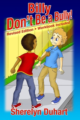 Billy Don't be a Bully-workbook included: workb... 098224682X Book Cover