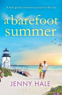 A Barefoot Summer: A feel good romance to read ... 1909490369 Book Cover