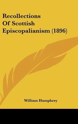 Recollections of Scottish Episcopalianism (1896) 1161717676 Book Cover