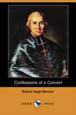 Confessions of a Convert (Dodo Press) 1409951790 Book Cover