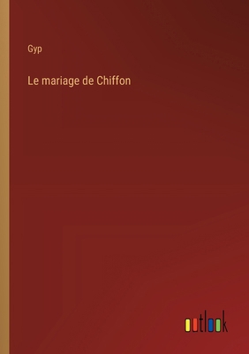 Le mariage de Chiffon [French] 336892494X Book Cover