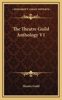 The Theatre Guild Anthology V1 1163381292 Book Cover