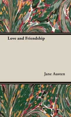 Love and Friendship 1528771621 Book Cover