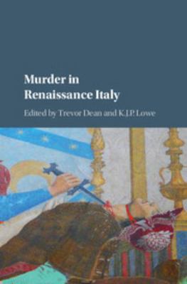 Murder in Renaissance Italy 1107136644 Book Cover
