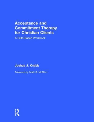 Acceptance and Commitment Therapy for Christian... 1138684864 Book Cover