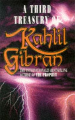 A Third Treasury of Kahlil Gibran 0749313307 Book Cover