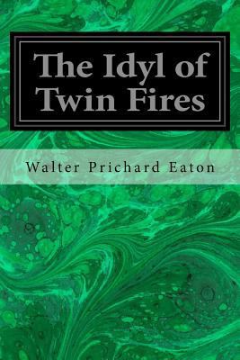The Idyl of Twin Fires 1547031360 Book Cover