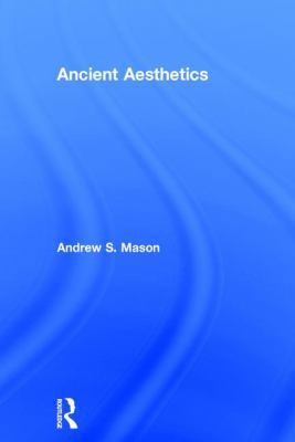 Ancient Aesthetics 1138902357 Book Cover