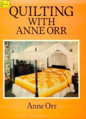 Quilting with Anne Orr 0486263258 Book Cover