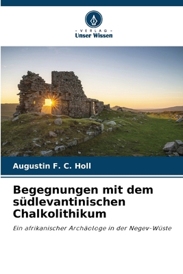 Begegnungen mit dem südlevantinischen Chalkolit... [German] B0DWDQS5VS Book Cover