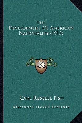 The Development Of American Nationality (1913) 1163992453 Book Cover