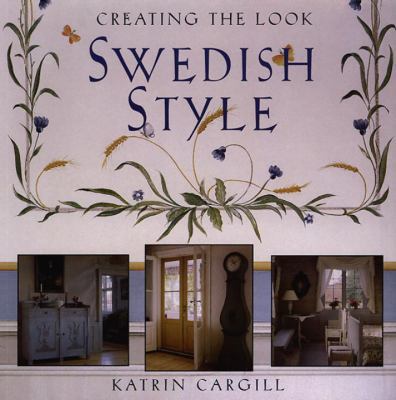 Creating the Look: Swedish Style 0679758917 Book Cover