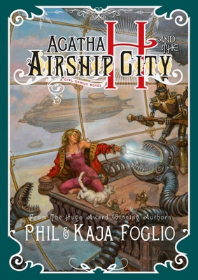 Agatha H. and the Airship City: Girl Genius, Bo... B00F6IO778 Book Cover