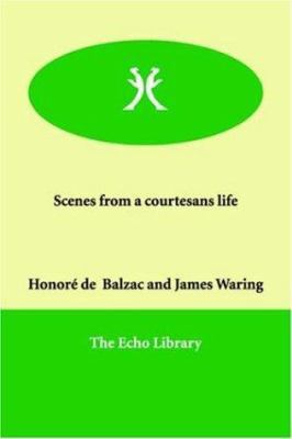 Scenes from a courtesans life 1846378028 Book Cover