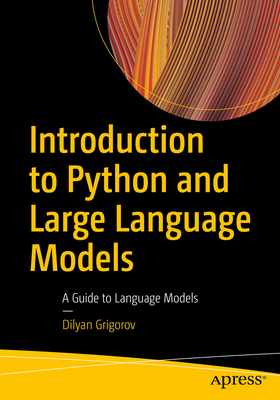 Introduction to Python and Large Language Model... B0D7RLKTFT Book Cover
