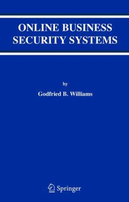 Online Business Security Systems 0387357718 Book Cover