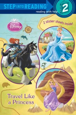 Travel Like a Princess [With Sticker(s)] 073643089X Book Cover