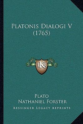 Platonis Dialogi V (1765) [Latin] 1166197964 Book Cover