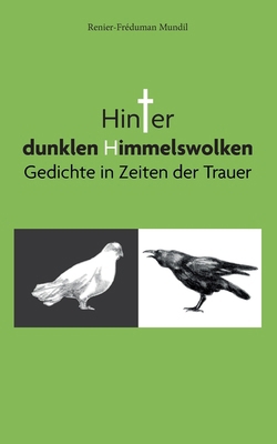 Hinter dunklen Himmelswolken: Gedichte in Zeite... [German] 3758308216 Book Cover