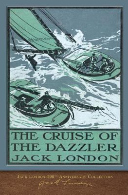 The Cruise of the Dazzler: 100th Anniversary Co... 1948132672 Book Cover