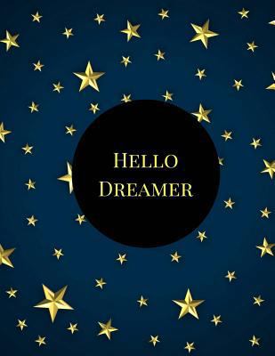 Paperback Hello Dreamer : A Dream Journal, Dream Diary, Dream Interpretation Book and Dreamcatcher Journal for Dreamers. Star Theme Book