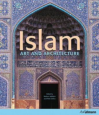 Islam: Art and Architecture 3848008386 Book Cover