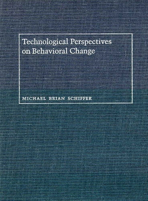 Technological Perspectives on Behavioral Change 0816511950 Book Cover