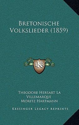 Bretonische Volkslieder (1859) [German] 1167956362 Book Cover