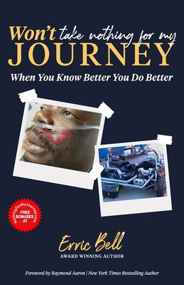 Won't Take Nothing for My Journey: When You Kno... B08HGLNH7T Book Cover