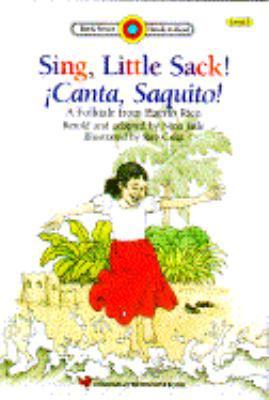 Sing, Little Sack! Canta, Saquito! (Bank Street... 0553092405 Book Cover