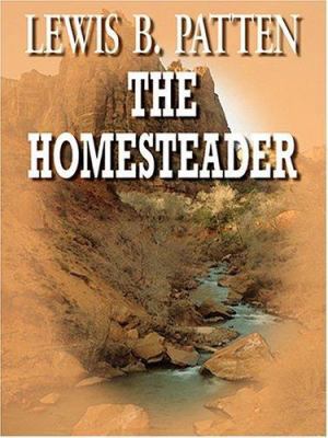 The Homesteader [Large Print] 158724795X Book Cover