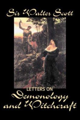 Letters on Demonology and Witchcraft by Sir Wal... 1598182056 Book Cover