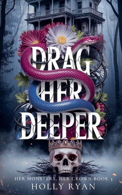 Drag Her Deeper B0GYMFYX76 Book Cover