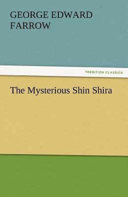 The Mysterious Shin Shira 3842485301 Book Cover