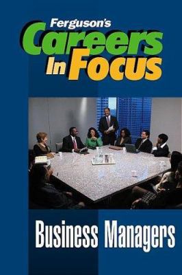 Business Managers (Careers in Focus) 0894344145 Book Cover