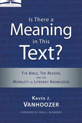 The Is There a Meaning in This Text?: The Bible... 0310324696 Book Cover