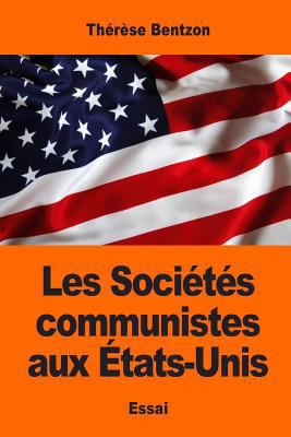 Les Sociétés communistes aux États-Unis [French] 1544154976 Book Cover