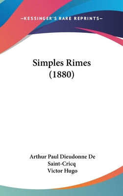 Simples Rimes (1880) [French] 1120810671 Book Cover