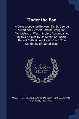 Under the Ban: A Correspondence Between Dr. St.... 1376968002 Book Cover