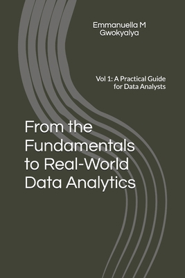 From the Fundamentals to Real-World Data Analyt... B0GWFQN7MR Book Cover