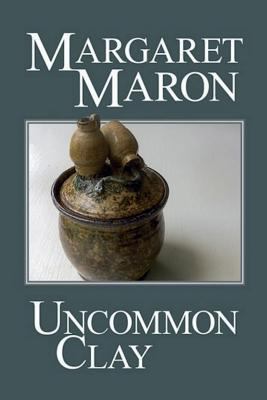 Uncommon Clay: a Deborah Knott mystery 0997457597 Book Cover