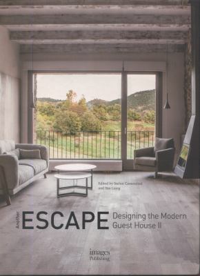 Another Escape: Designing the Modern Guest Hous... 1864707186 Book Cover