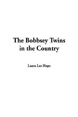 The Bobbsey Twins in the Country B00S5D0TIC Book Cover