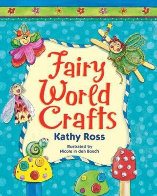 Fairy World Crafts 0822575094 Book Cover