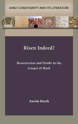 Risen Indeed?: Resurrection and Doubt in the Go... 1628375108 Book Cover