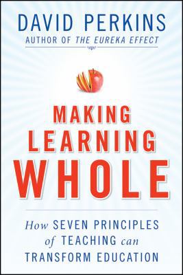 Making Learning Whole: How Seven Principles of ... 0470384522 Book Cover