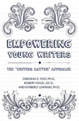 Empowering Young Writers: The Writers Matter Ap... 1439910820 Book Cover