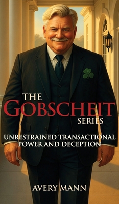 The Gobscheit Series: Unrestrained Transactiona... B0GTX341T7 Book Cover