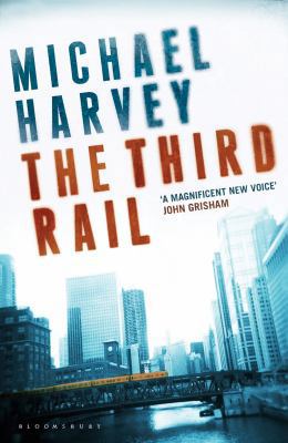 The Third Rail. by Michael Harvey 1408805855 Book Cover